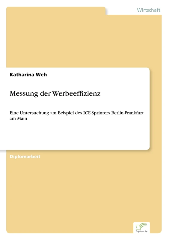 Messung der Werbeeffizienz: Eine Untersuchung am Beispiel des ICE-Sprinters Berlin-Frankfurt am Main - Image 1