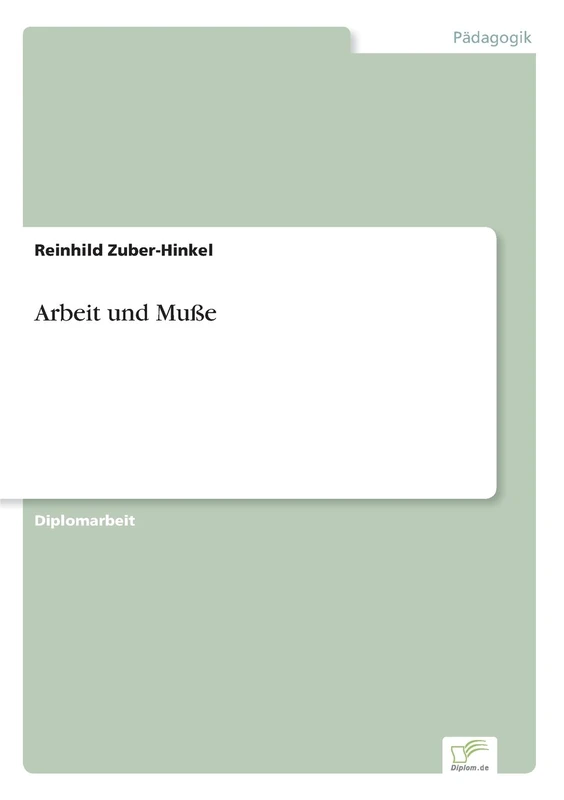 Arbeit und Muße
