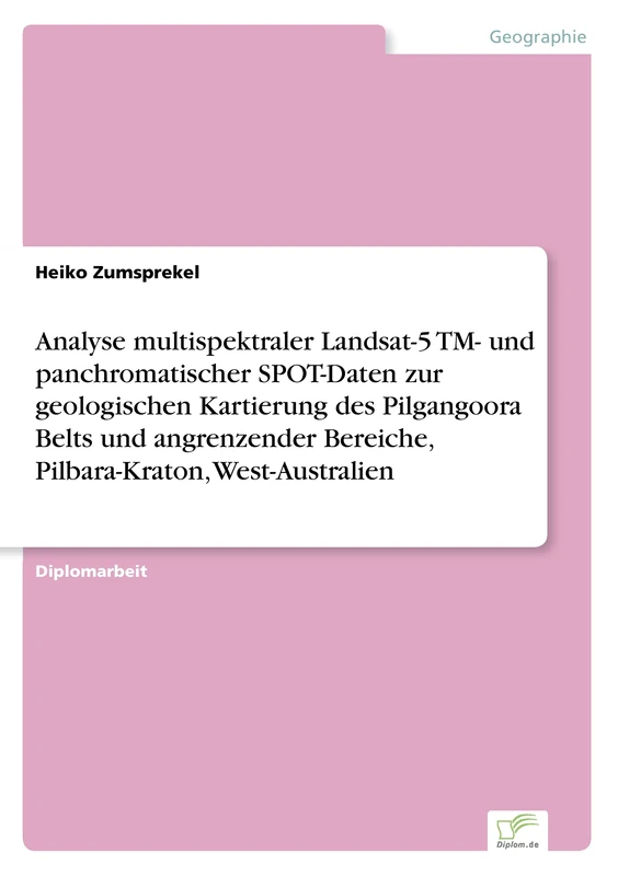 Analyse multispektraler Landsat-5 TM- und panchromatischer SPOT-Daten zur geologischen Kartierung des Pilgangoora Belts und angrenzender Bereiche, Pilbara-Kraton, West-Australien - Image 1
