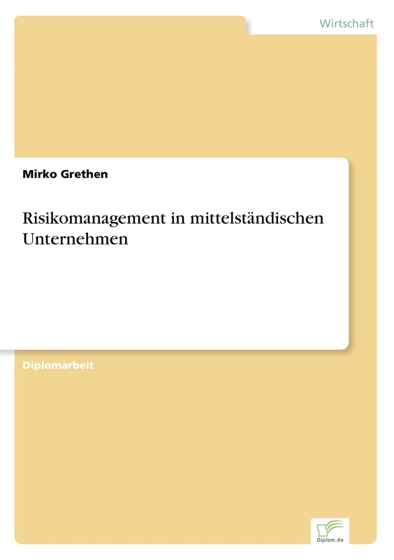 Risikomanagement in mittelständischen Unternehmen
