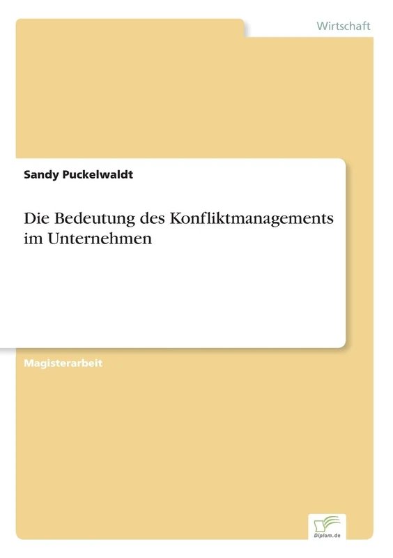 Die Bedeutung des Konfliktmanagements im Unternehmen