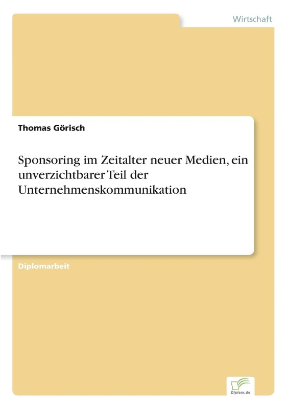 Sponsoring im Zeitalter neuer Medien, ein unverzichtbarer Teil der Unternehmenskommunikation - Image 1