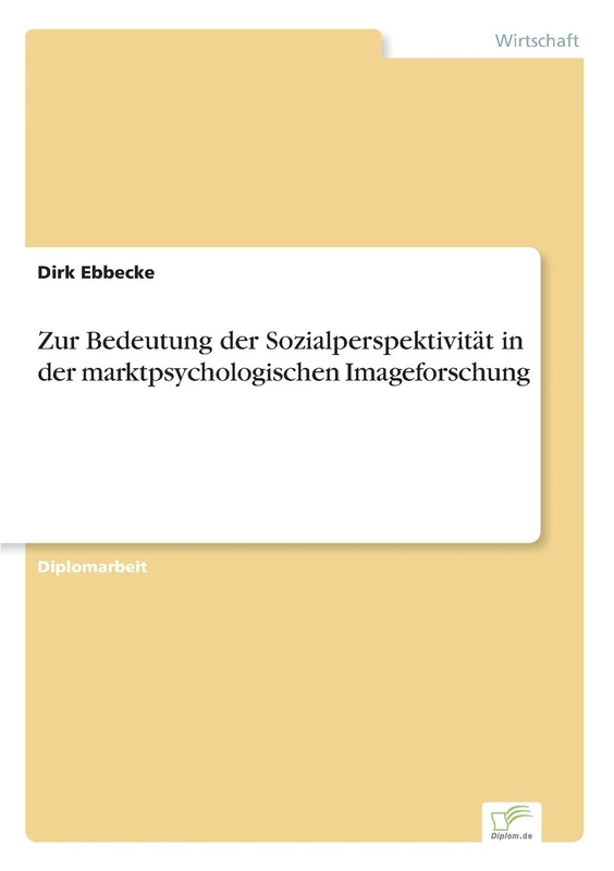 Zur Bedeutung der Sozialperspektivität in der marktpsychologischen Imageforschung