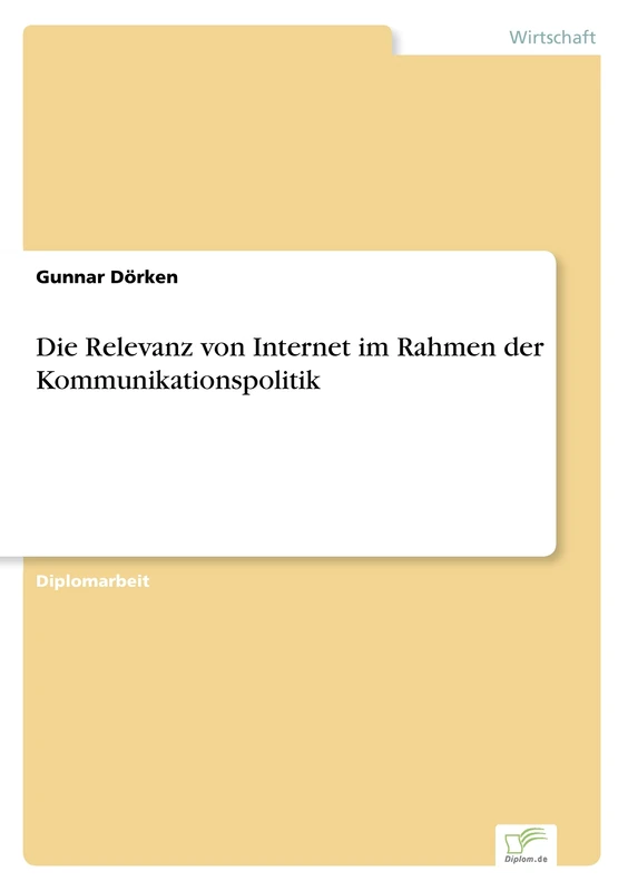 Die Relevanz von Internet im Rahmen der Kommunikationspolitik