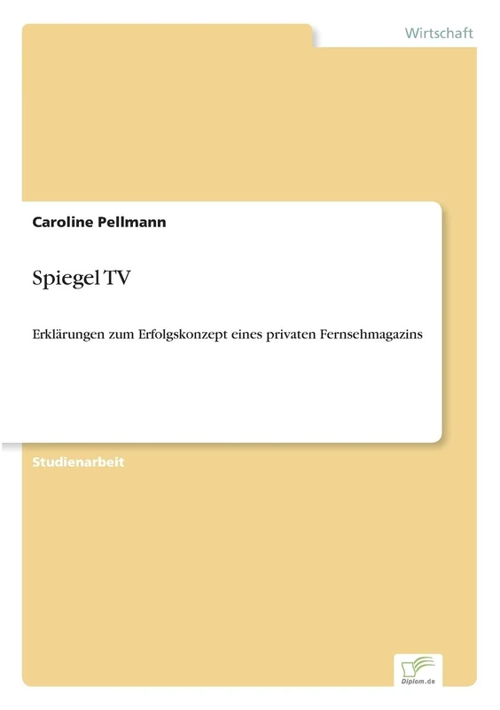 Spiegel TV: Erklärungen zum Erfolgskonzept eines privaten Fernsehmagazins