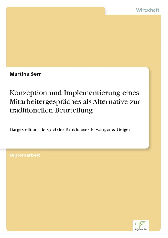 Konzeption und Implementierung eines Mitarbeitergespräches als Alternative zur traditionellen Beurteilung: Dargestellt am Beispiel des Bankhauses Ellwanger & Geiger - Image 1