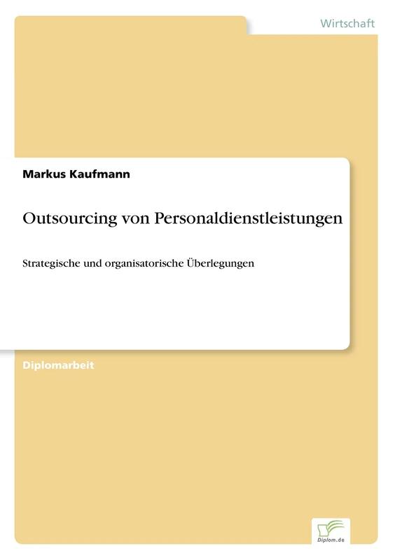 Outsourcing von Personaldienstleistungen: Strategische und organisatorische Überlegungen