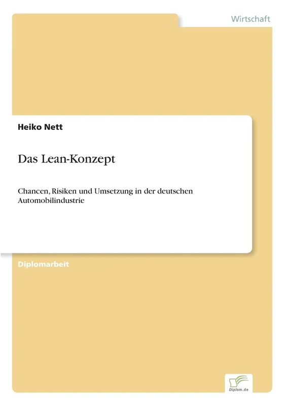 Das Lean-Konzept: Chancen, Risiken und Umsetzung in der deutschen Automobilindustrie