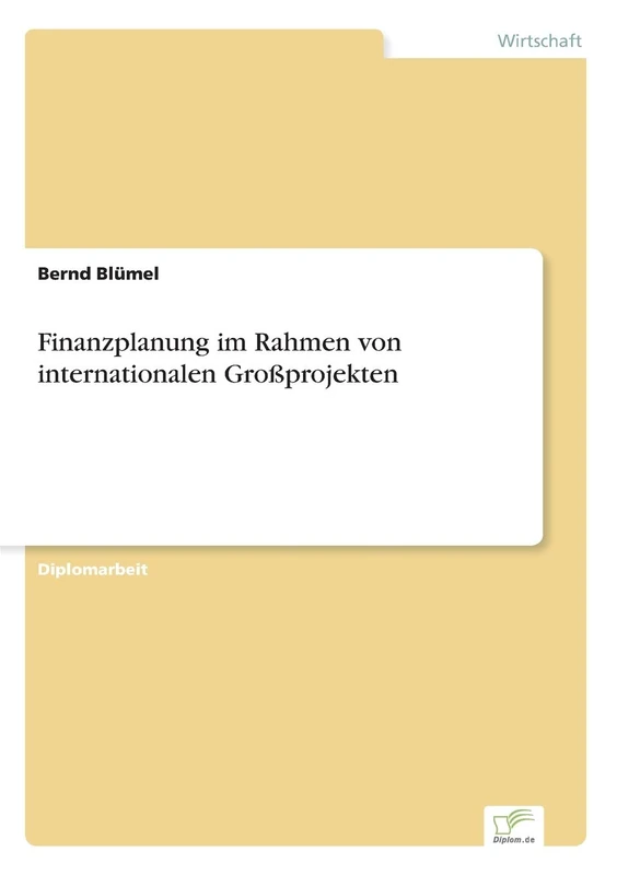 Finanzplanung im Rahmen von internationalen Großprojekten