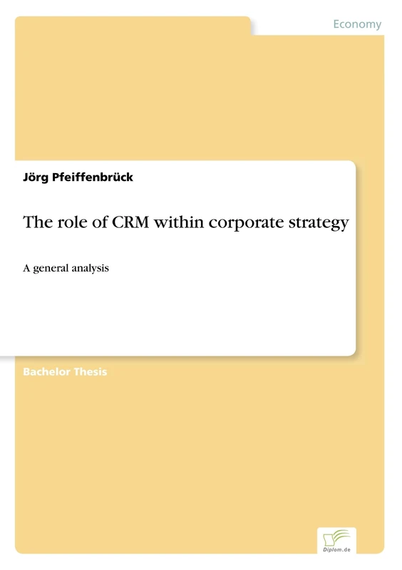 The role of CRM within corporate strategy: A general analysis