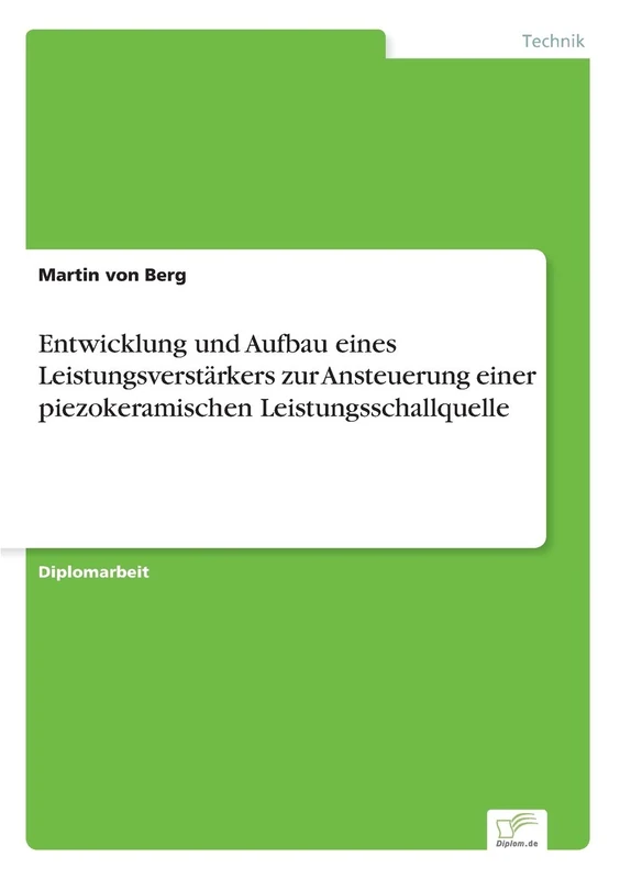 Entwicklung und Aufbau eines Leistungsverstärkers zur Ansteuerung einer piezokeramischen Leistungsschallquelle - Image 1