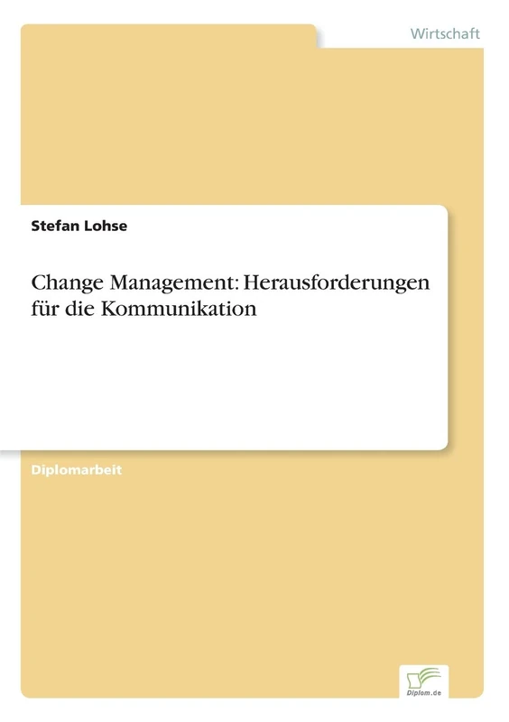 Change Management: Herausforderungen für die Kommunikation
