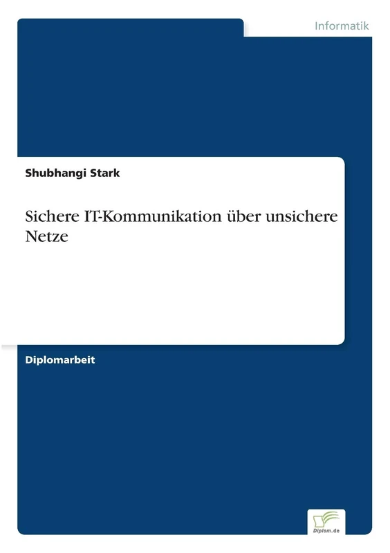 Sichere IT-Kommunikation über unsichere Netze