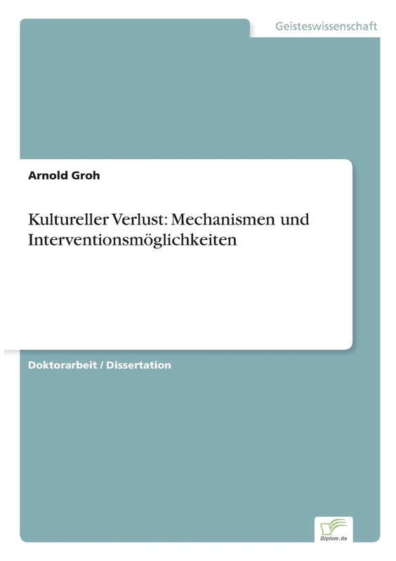 Kultureller Verlust: Mechanismen und Interventionsmöglichkeiten - Image 1