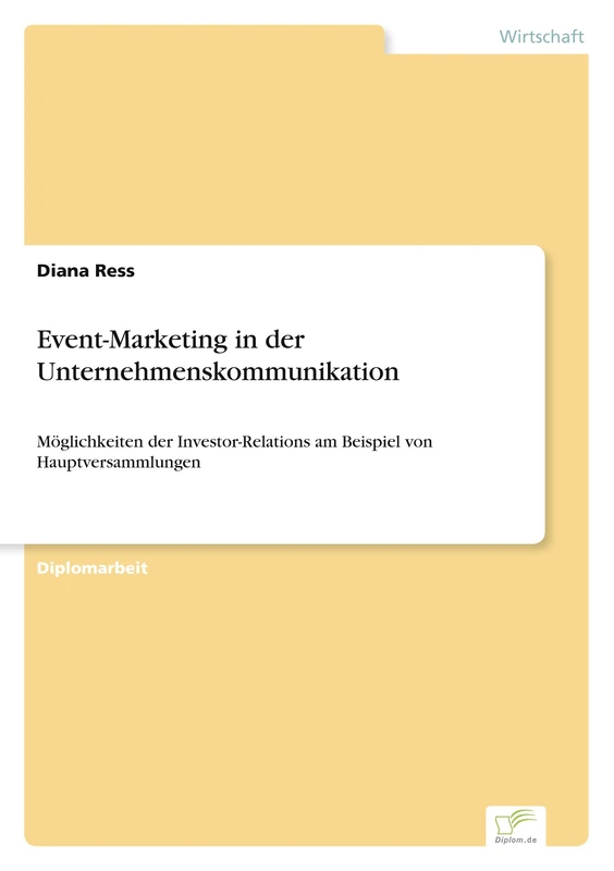 Event-Marketing in der Unternehmenskommunikation: Möglichkeiten der Investor-Relations am Beispiel von Hauptversammlungen - Image 1