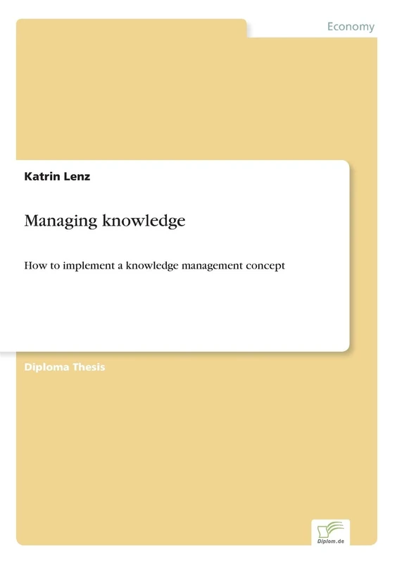 Managing knowledge: How to implement a knowledge management concept