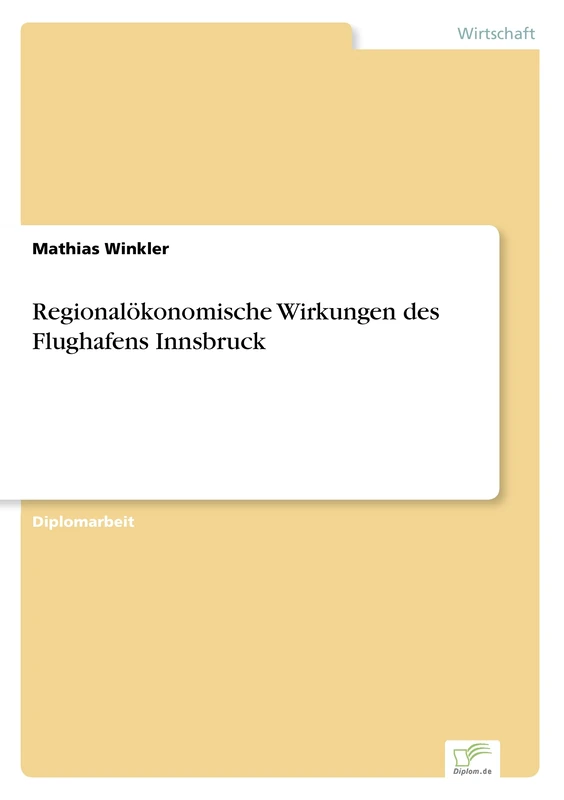 Regionalökonomische Wirkungen des Flughafens Innsbruck