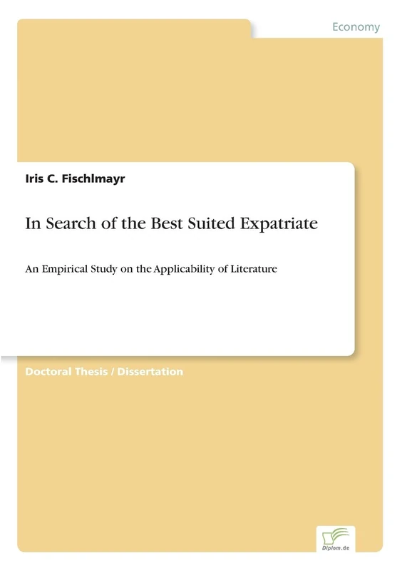 In Search of the Best Suited Expatriate: An Empirical Study on the Applicability of Literature