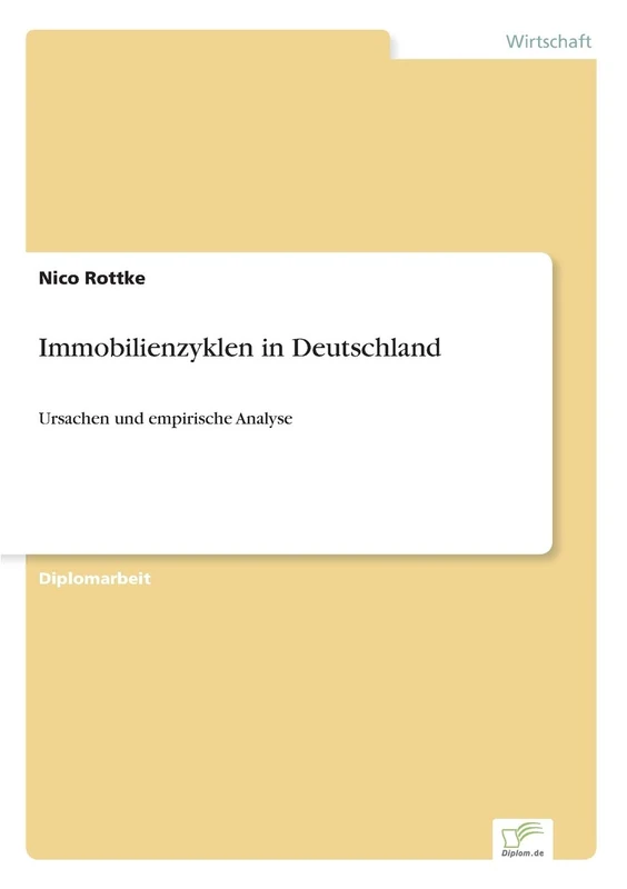 Immobilienzyklen in Deutschland: Ursachen und empirische Analyse