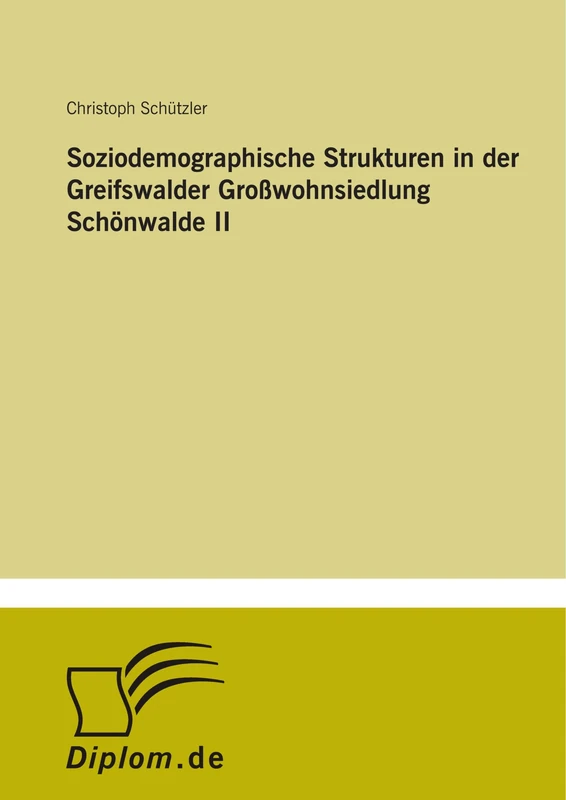 Soziodemographische Strukturen in der Greifswalder Großwohnsiedlung Schönwalde II