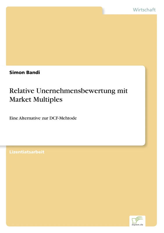 Relative Unernehmensbewertung mit Market Multiples: Eine Alternative zur DCF-Mehtode - Image 1