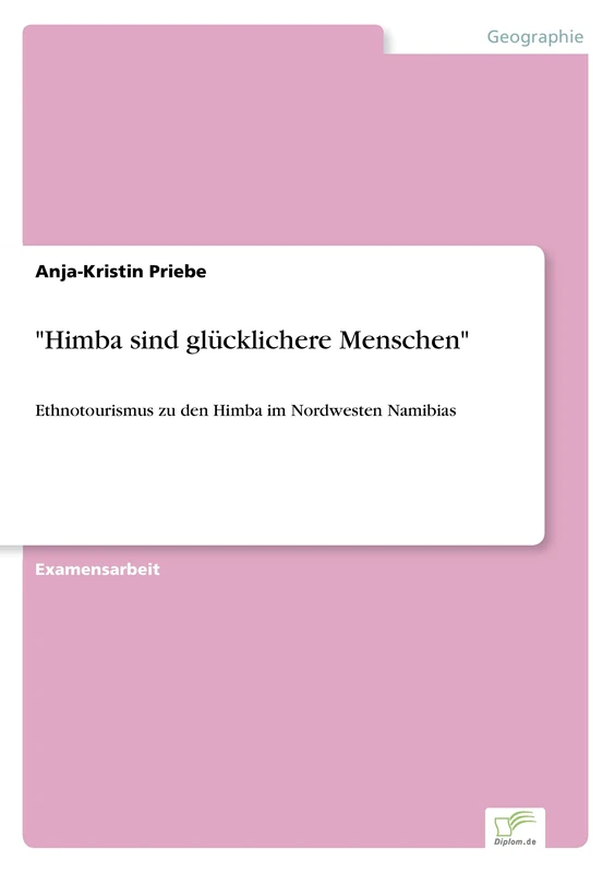 Himba sind glücklichere Menschen: Ethnotourismus zu den Himba im Nordwesten Namibias