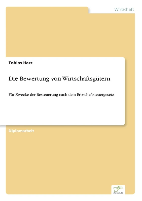 Die Bewertung von Wirtschaftsgütern: Für Zwecke der Besteuerung nach dem Erbschaftsteuergesetz - Image 1