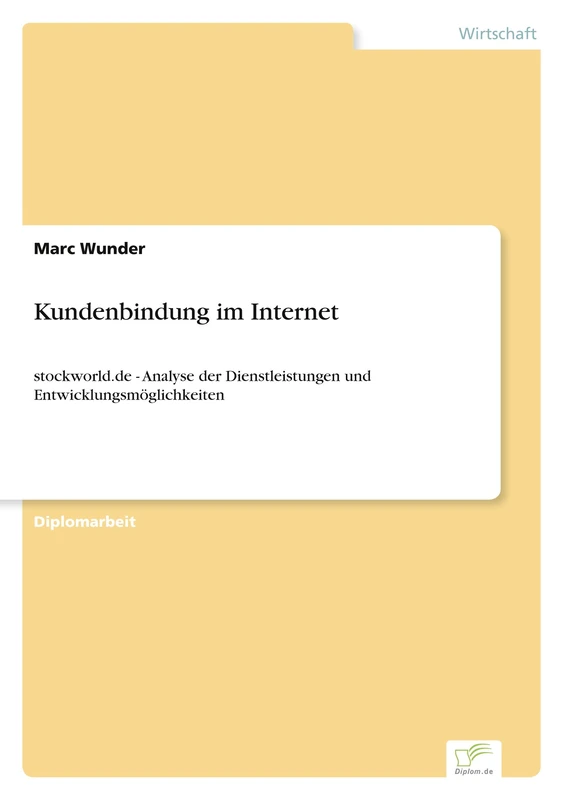 Kundenbindung im Internet: stockworld.de - Analyse der Dienstleistungen und Entwicklungsmöglichkeiten