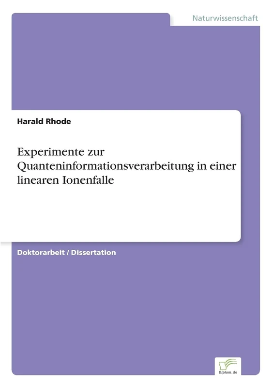Experimente zur Quanteninformationsverarbeitung in einer linearen Ionenfalle - Image 1
