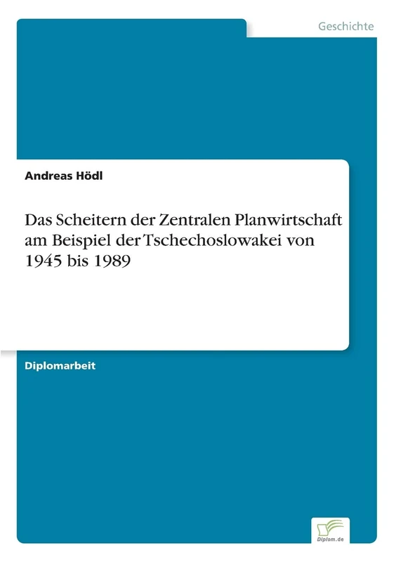 Das Scheitern der Zentralen Planwirtschaft am Beispiel der Tschechoslowakei von 1945 bis 1989 - Image 1