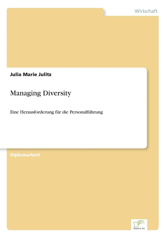 Managing Diversity: Eine Herausforderung für die Personalführung