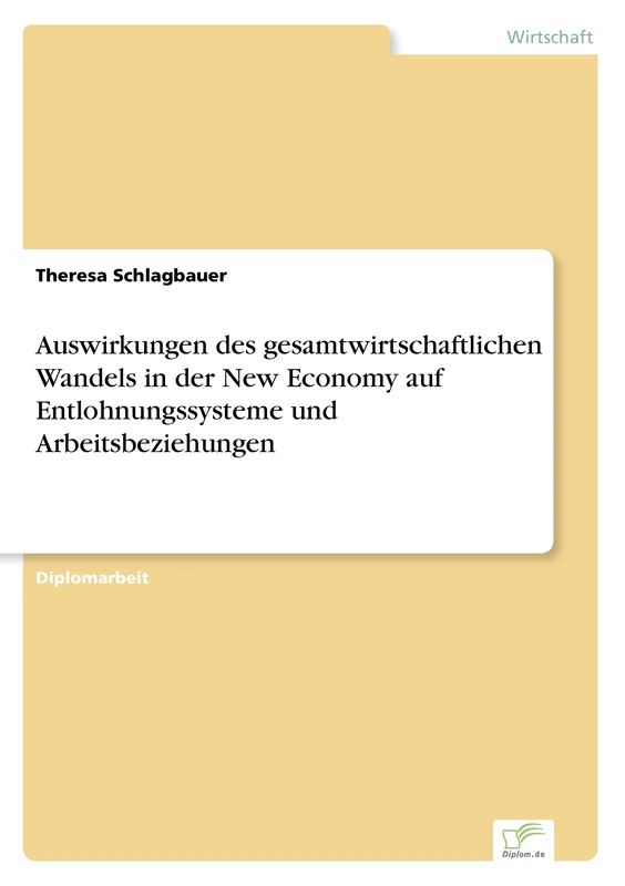 Auswirkungen des gesamtwirtschaftlichen Wandels in der New Economy auf Entlohnungssysteme und Arbeitsbeziehungen - Image 1