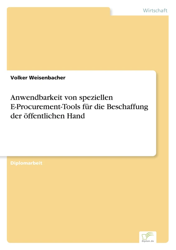 Anwendbarkeit von speziellen E-Procurement-Tools f?r die Beschaffung der ?ffentlichen Hand