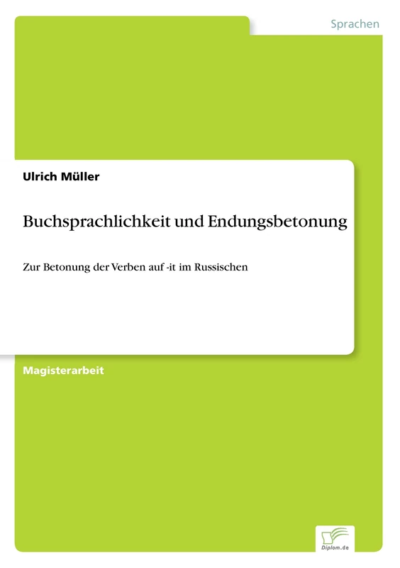 Buchsprachlichkeit und Endungsbetonung: Zur Betonung der Verben auf -it im Russischen