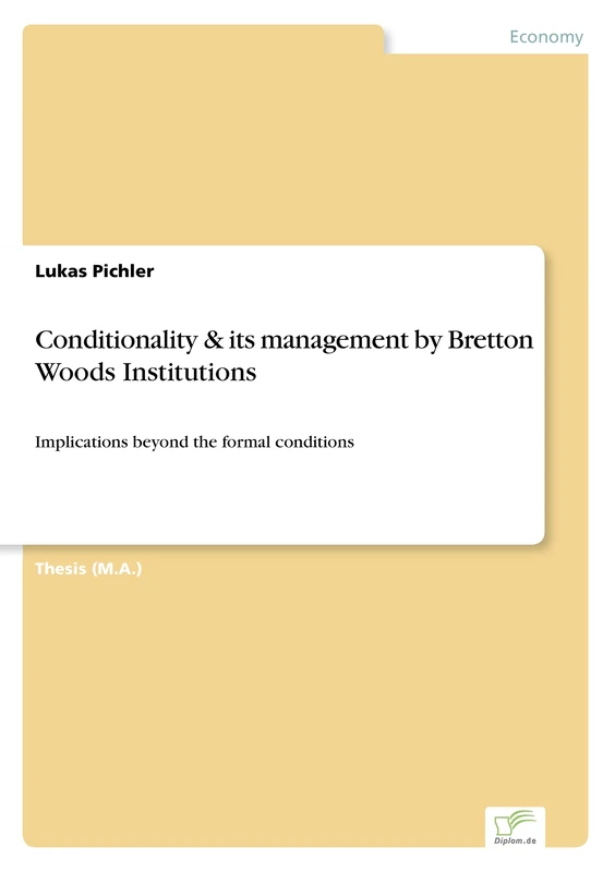 Conditionality & its management by Bretton Woods Institutions: Implications beyond the formal conditions