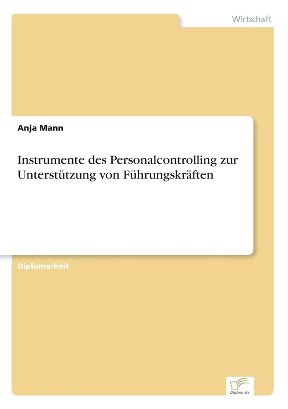 Instrumente des Personalcontrolling zur Unterstützung von Führungskräften
