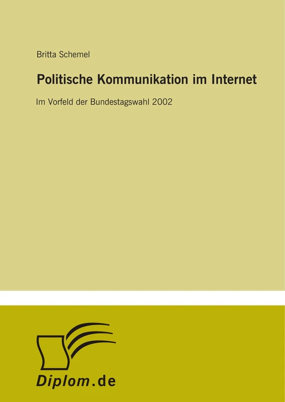 Politische Kommunikation im Internet: Im Vorfeld der Bundestagswahl 2002
