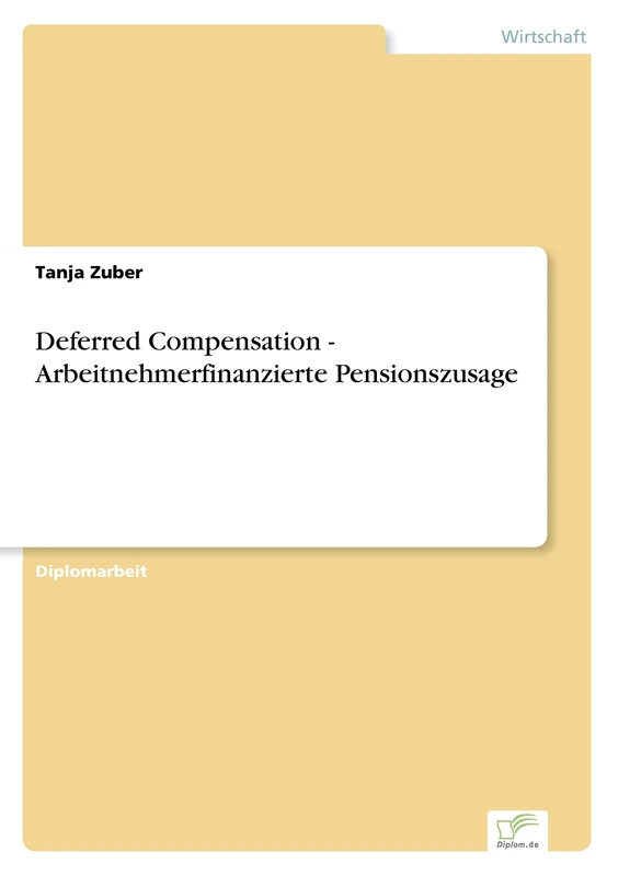 Deferred Compensation - Arbeitnehmerfinanzierte Pensionszusage