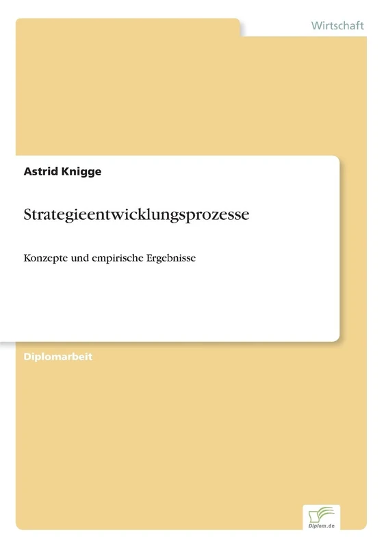 Strategieentwicklungsprozesse: Konzepte und empirische Ergebnisse - Image 1