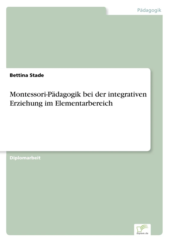 Montessori-Pädagogik bei der integrativen Erziehung im Elementarbereich
