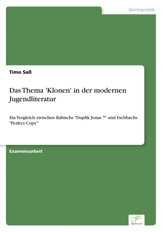 Das Thema 'Klonen' in der modernen Jugendliteratur: Ein Vergleich zwischen Rabischs "Dunlik Jonas 7" und Eschbachs "Perfect Cony" - Image 1