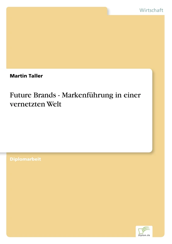 Future Brands - Markenführung in einer vernetzten Welt