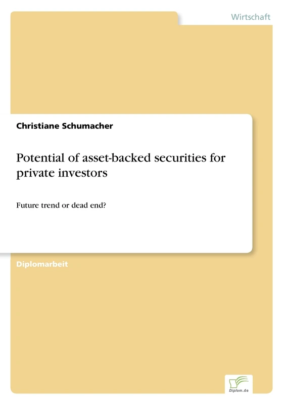 Potential of asset-backed securities for private investors: Future trend or dead end?