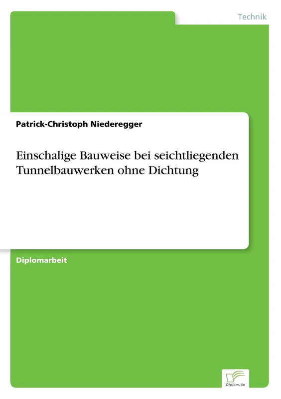 Einschalige Bauweise bei seichtliegenden Tunnelbauwerken ohne Dichtung