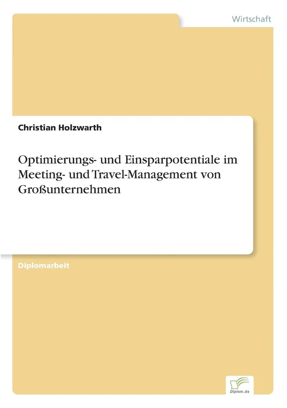 Optimierungs- und Einsparpotentiale im Meeting- und Travel-Management von Großunternehmen
