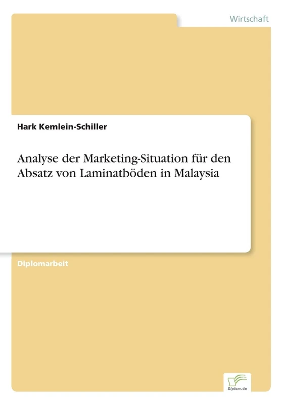 Analyse der Marketing-Situation für den Absatz von Laminatböden in Malaysia