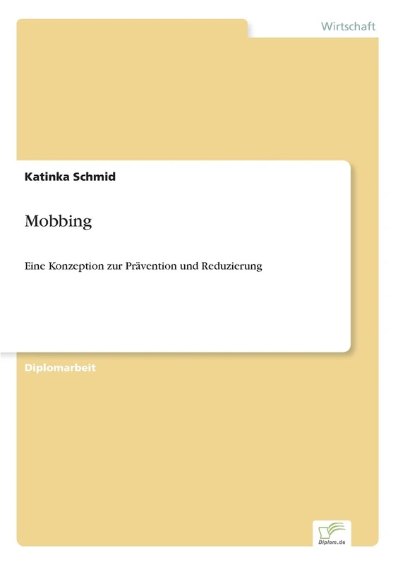 Mobbing: Eine Konzeption zur Pr?vention und Reduzierung