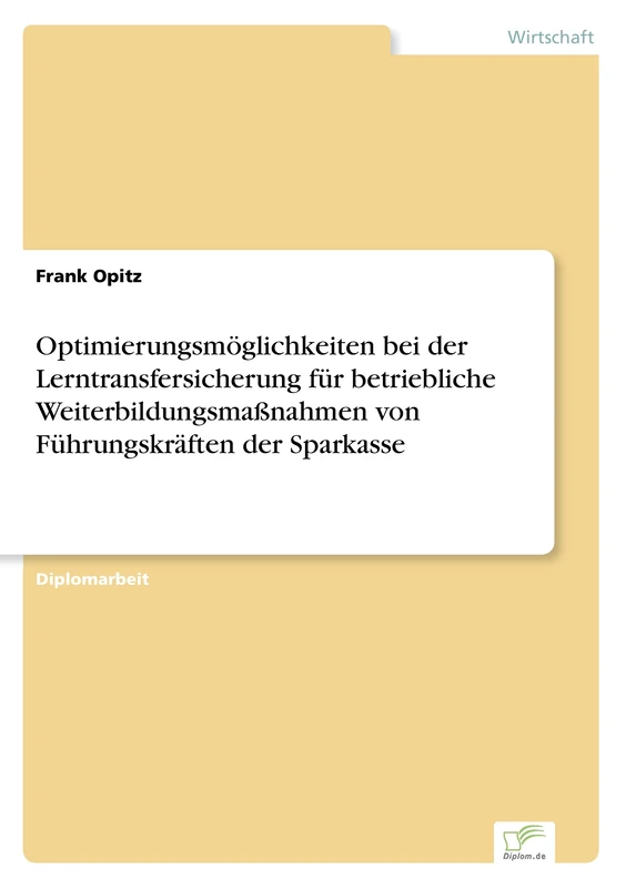 Optimierungsmöglichkeiten bei der Lerntransfersicherung für betriebliche Weiterbildungsmaßnahmen von Führungskräften der Sparkasse - Image 1