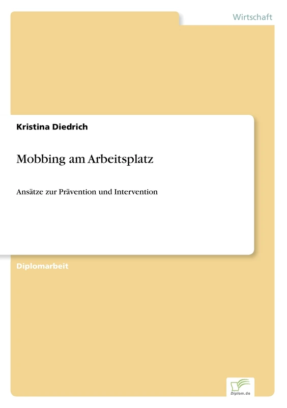 Mobbing am Arbeitsplatz: Ansätze zur Prävention und Intervention