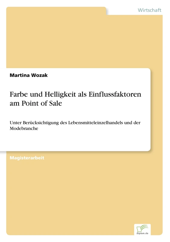 Farbe und Helligkeit als Einflussfaktoren am Point of Sale: Unter Berücksichtigung des Lebensmitteleinzelhandels und der Modebranche - Image 1